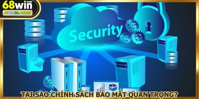 Tại sao chính sách bảo mật quan trọng trong giải trí online